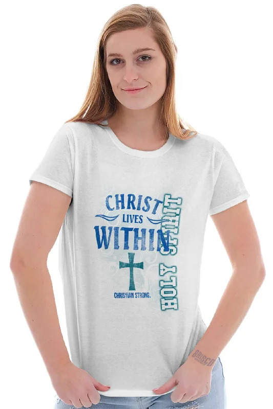 Christ Lives Within Ladies T Shirt