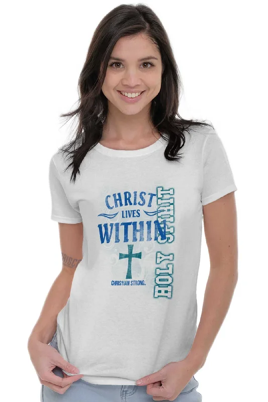 Christ Lives Within Ladies T Shirt