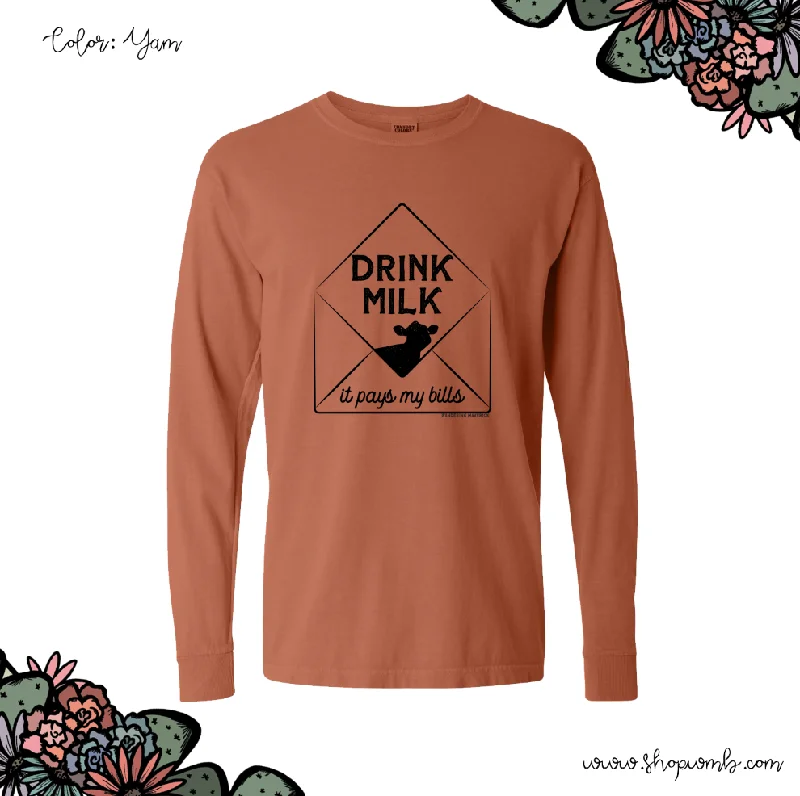 Drink Milk It Pays My Bills LONG SLEEVE T-Shirt (S-3XL) - Multiple Colors!