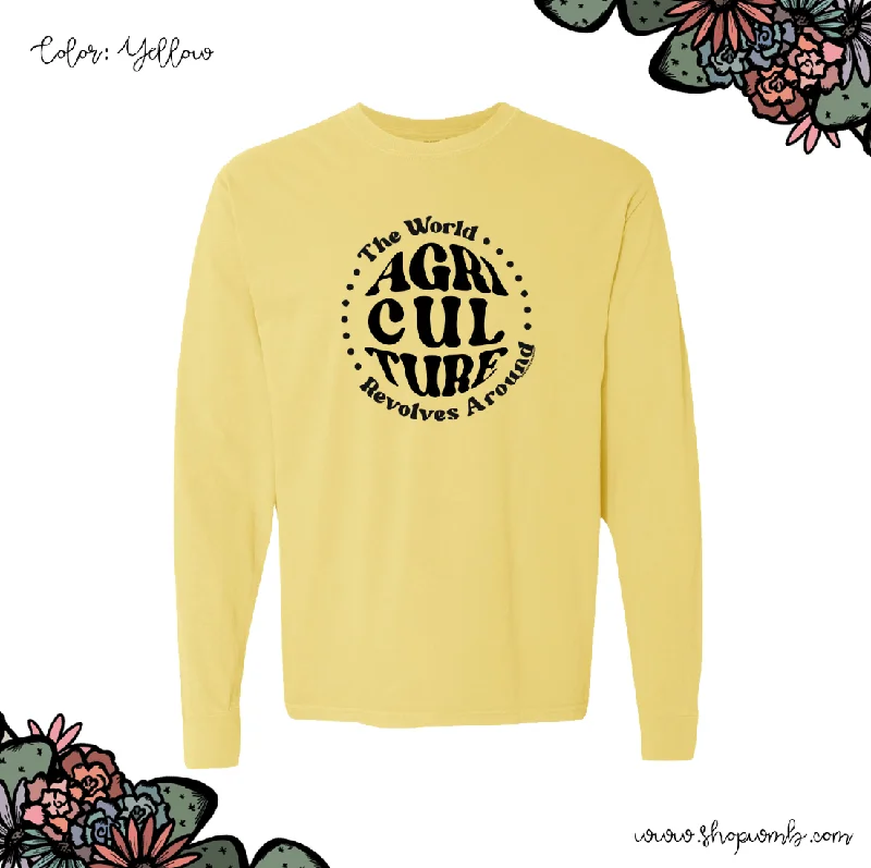 The World Revolves Around Agriculture LONG SLEEVE T-Shirt (S-3XL) - Multiple Colors!